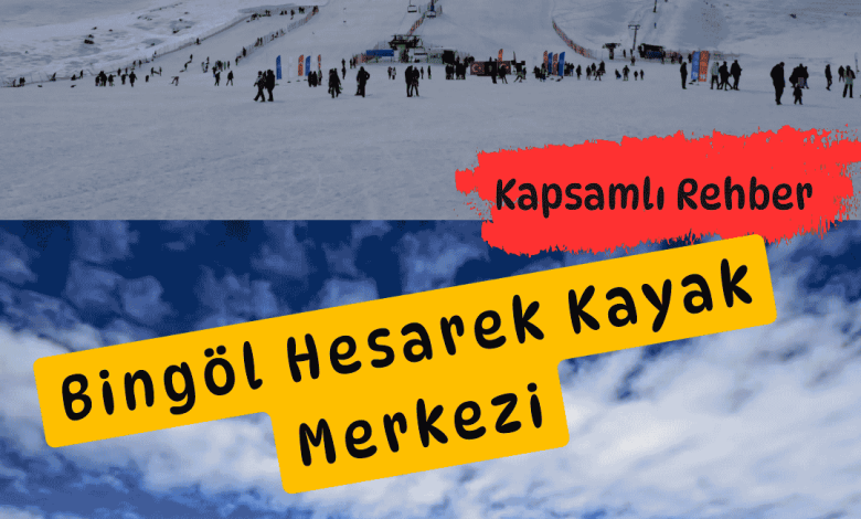 Bingöl Hesarek Kayak Merkezi