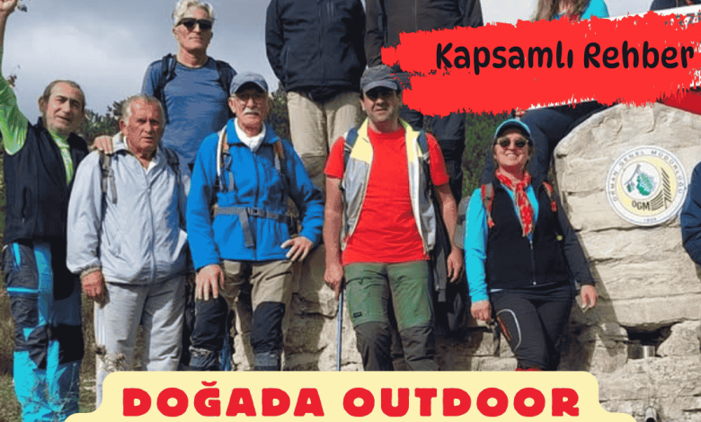 Doğada Outdoor Giyimi Nasıl Olmalı
