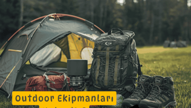 Outdoor Ekipmanları Nelerdir